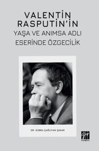 Valentin Rasputin'in Yaşa ve Anımsa Adlı Eserinde Özgecilik