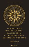 Iamblıchus & Mısırlıların, Kaldelilerin ve Asurluların Gizemleri &Uuml;zerine