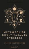 Metropol'de Ok&uuml;lt Yaşamın Evreleri