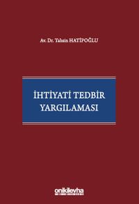 İhtiyati Tedbir Yargılaması