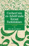 Cevheri'nin Es-Sıhah'ında Kıraat Farklılıkları | Ayetlerde Kelime-Anlam İlişkisi Bağlamında Bir İnceleme