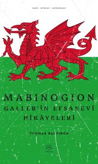 Mabinogion Galler'in Efsanevi Hikayeleri