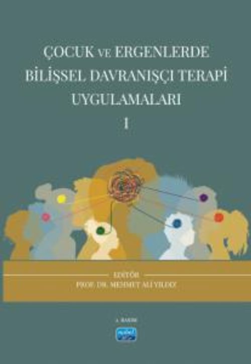 Çocuk ve Ergenlerde Bilişsel Davranışçı Terapi Uygulamaları 1