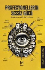 Profesyonellerin Sessiz Gücü & Bedenin Gizli Kodları