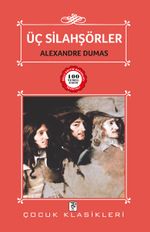 Üç Silahşörler / 100 Temel Eser