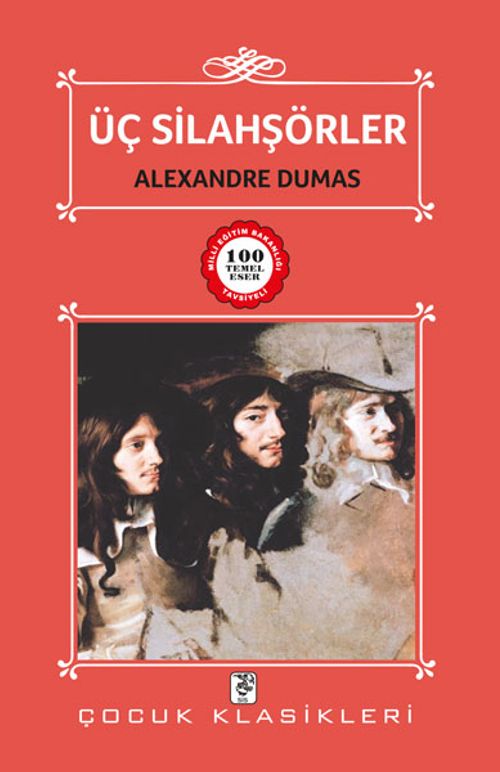 Üç Silahşörler / 100 Temel Eser