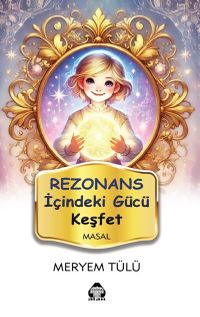 Rezonans & İçindeki Gücü Keşfet