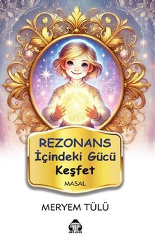 Rezonans & İçindeki Gücü Keşfet