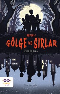 Kaven 1 / Gölge ve Sırlar