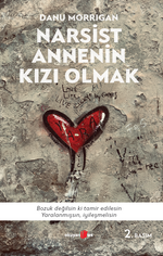 Narsist Annenin Kızı Olmak