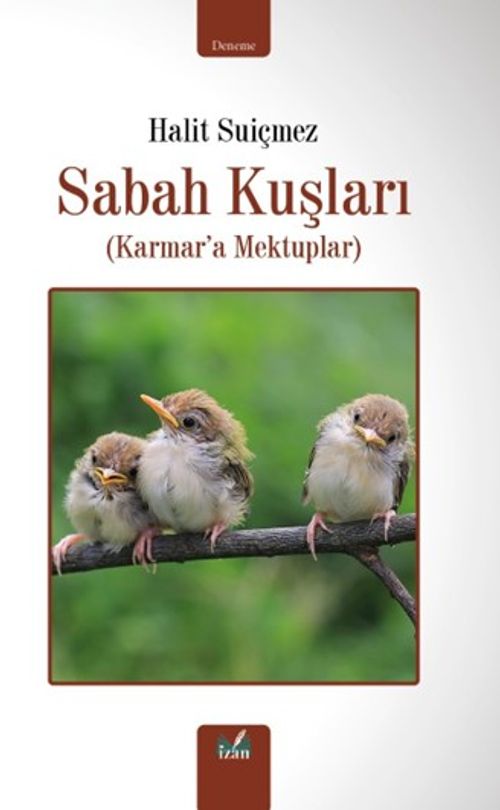 Sabah Kuşları & Karmar'a Mektuplar