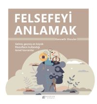 Felsefeyi Anlamak