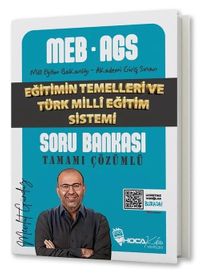 MEB-AGS Eğitimin Temelleri ve Türk Milli Eğitim Sistemi Soru Bankası Çözümlü 