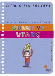 Gurur ve Utanç / Çıtır Çıtır Felsefe 35. Kitap