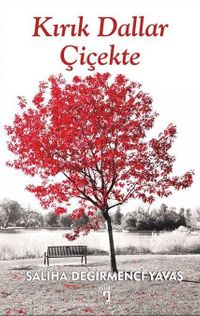 Kırık Dallar Çiçekte