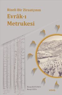 Rizeli Bir Ziraatçının Evrak-ı Metrukesi