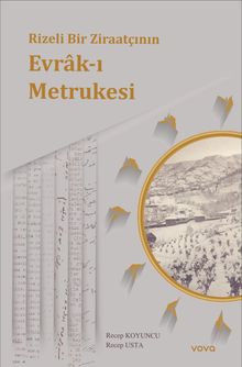 Rizeli Bir Ziraatçının Evrak-ı Metrukesi