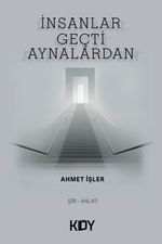 İnsanlar Geçti Aynalardan