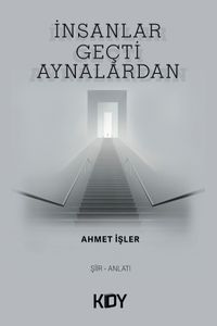 İnsanlar Geçti Aynalardan