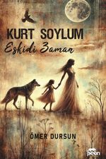Kurt Soylum & Eskidi Zaman