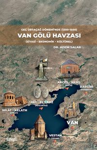 Geç Ortaçağ Dönemi'nde Van Gölü Havzası