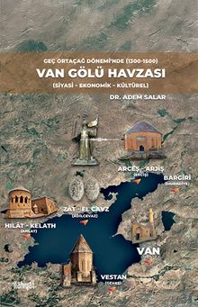 Geç Ortaçağ Dönemi'nde Van Gölü Havzası