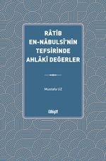 Ratib en-Nabulsî'nin Tefsirinde Ahlakî Değerler