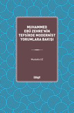 Muhammed Ebû Zehre'nin Tefsirde Modernist Yorumlara Bakışı