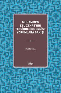 Muhammed Ebû Zehre'nin Tefsirde Modernist Yorumlara Bakışı