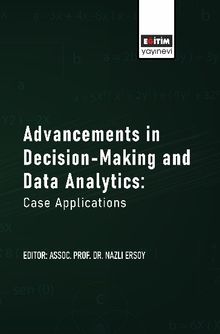 Advancements in Decision-Making and Data Analytics: Case Applications