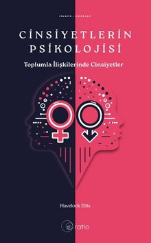 Cinsiyetlerin Psikolojisi & Toplumla İlişkilerinde Cinsiyetler