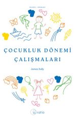 Çocukluk Dönemi Çalışmaları 