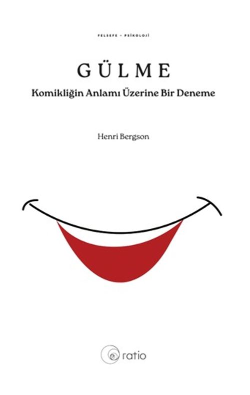 Gülme & Komikliğin Anlamı Üzerine Bir Deneme