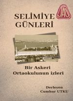 Selimiye Günleri Bir Askeri Ortaokulun İzleri