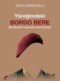 Yüreğimdeki Bordo Bere