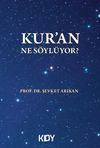 Kuran Ne S&ouml;yl&uuml;yor?