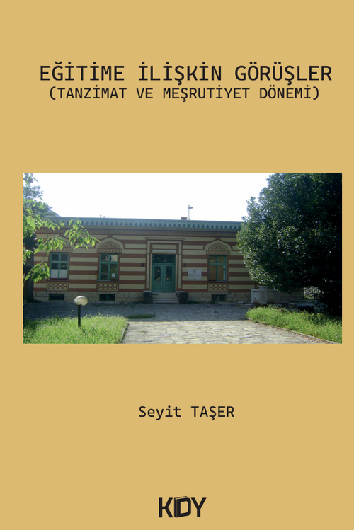Eğitime İlişkin Görüşler (Tanzimat ve Meşrutiyet Dönemi) 