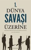 1. D&uuml;nya Savaşı &Uuml;zerine