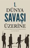 1. Dünya Savaşı Üzerine