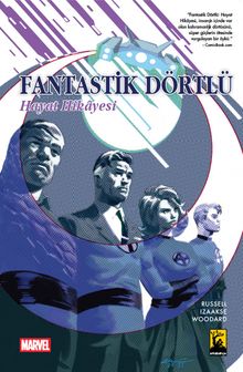 Fantastik Dörtlü Hayat Hikayesi