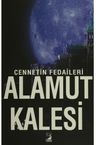 Cennetin Fedaileri Alamut Kalesi