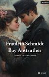 Fraulein Schmidt ve Bay Anstruther