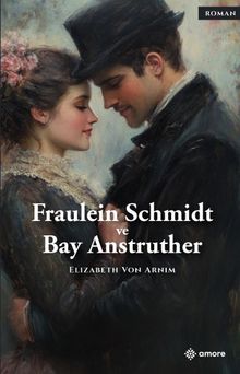 Fraulein Schmidt ve Bay Anstruther