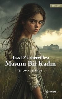 Tess Durbervilles: Masum Bir Kadın