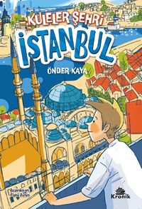 Kuleler Şehri İstanbul