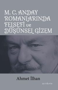 M. C. Anday Romanlarında Felsefi ve Düşünsel Gizem