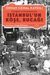 Fotoğraf Ve Karikat&uuml;rlerle İstanbul'un K&ouml;şe, Bucağı
