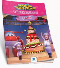 Harika Kanatlar Hikaye Kitabı 2 / Paris