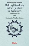 Bektaşî Kızılbaş Alevi Şairleri ve Nefesleri &amp; 19 ncu Asırdan Beri (Cilt 3)