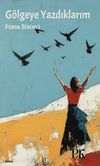 G&ouml;lgeye Yazdıklarım